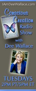 Conscious Creation with Host Dee Wallace