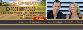 How do you benefit from an Energetic Upgrade in your life? Guest Marc Kettenbach