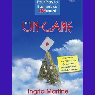 The Un-Game: Four-Play to Business as Unusual with Ingrid Martine