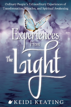 Experiences from the Light with Keidi Keating