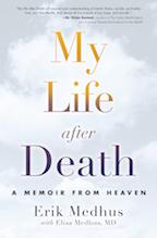 My Life After Death with Dr. Elisa Medhus