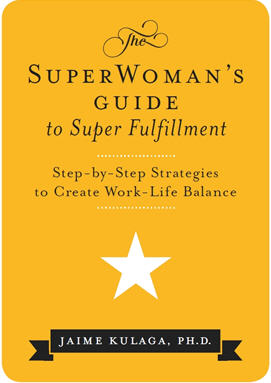 The Superwoman's Guide to Super Fulfillment, with Dr. Jamie Kulaga