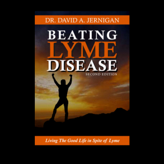 Encore: The Effectiveness of Natural Medicine in Treating Chronic Symptoms of Lyme Disease with Dr. David Jernigan