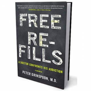 Free Refills: A Doctor Confronts His Addiction - A Memoir with Dr. Peter Grinspoon