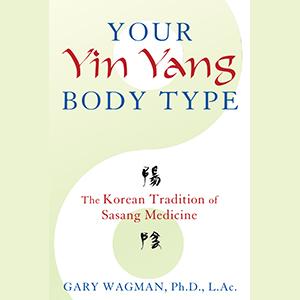 Optimize your Health by Learning the Inherent Strengths and Weaknesses of Your Body Type with Author & Expert Gary Wagman
