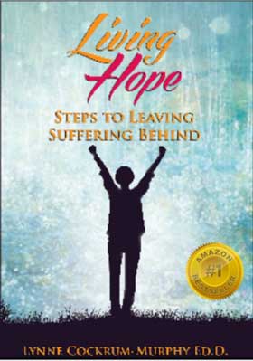 Encore: Living Hope, Steps to Leaving Suffering with Lynn Cockrum-Murphy