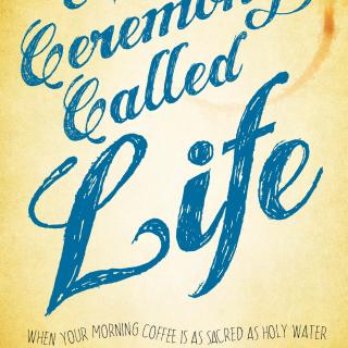 A Ceremony Called Life: When Your Morning Coffee Is as Sacred as Holy Water with guest Tehya Sky