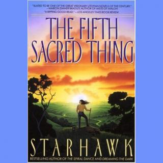 The Fifth Sacred Thing - a New Audio book from Starhawk