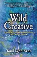 Wild Creative with Tami Lynn Kent
