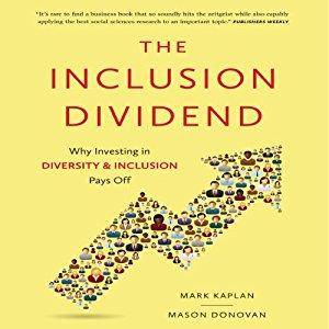 Encore: The Inclusion Dividend:  Why Investing in Diversity and Inclusion Pays Off with Business Expert & Author Mason Donovan