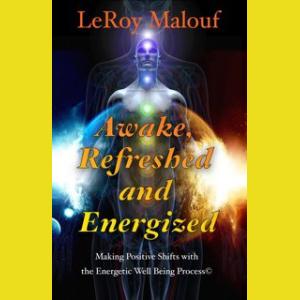 Guest Host Colette Marie Stefan: Awake, Rested and Energized with Author LeRoy Malouf