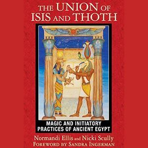 The Union of Isis and Thoth with Co-author Nicki Scully