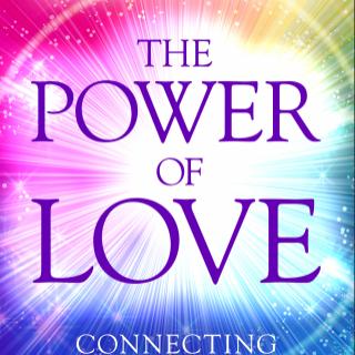 The Power of Love: Connecting to the Oneness with guest James Van Praagh