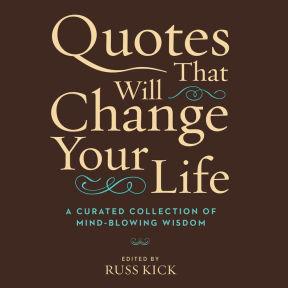 The Right Quotation Can Change Your Life with Author Russ Kick