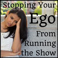 Controlling Your Ego