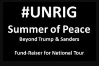 #UNRIG Summer of Peace - Robert David Steele on Donald Trump & More