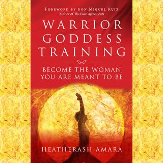 Warrior Goddess Training with HeatherAsh Amara  