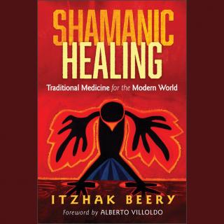 The Shamanic Path with Itzhak Beery
