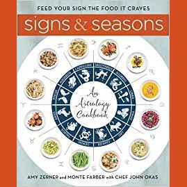 Encore: Signs & Seasons: An Astrology Cookbook with Authors Monte Farber and Amy Zerner