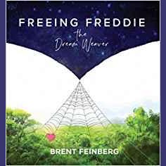 Freeing Freddie: The Dream Weaver, author Brent Feinberg