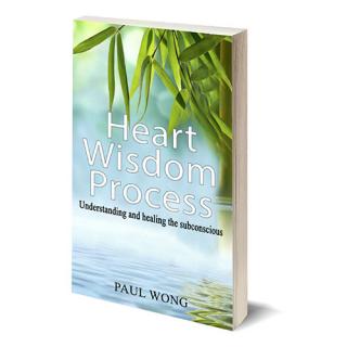 Healing the Subconscious with the Heart Wisdom Process - Author Paul Wong