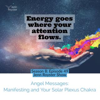 Angel Messages: Manifesting and Your Solar Plexus Chakra