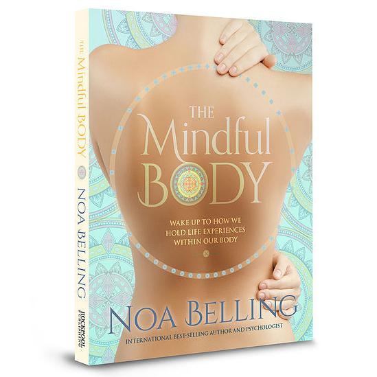 Mindful Body: Build Emotional Strength and Manage Stress with Body Mindfulness with Author Noa Belling