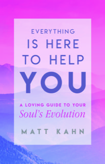 Encore: Everything Is Here To Help You with guest Matt Kahn