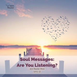 Soul Messages: Are You Listening?