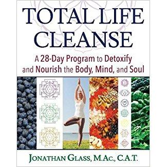Total Life Cleanse Part II with Jonathan Glass