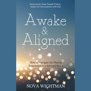 Awake and Aligned: Rock Being Human with Spiritual Alignment with Nova Wightman