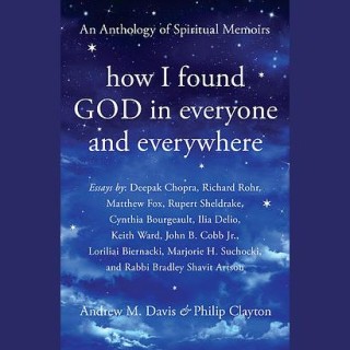 Insights Along the Way: Walking the Spiritual Path with Today's Leaders with Philip Clayton and Andrew M. Davis