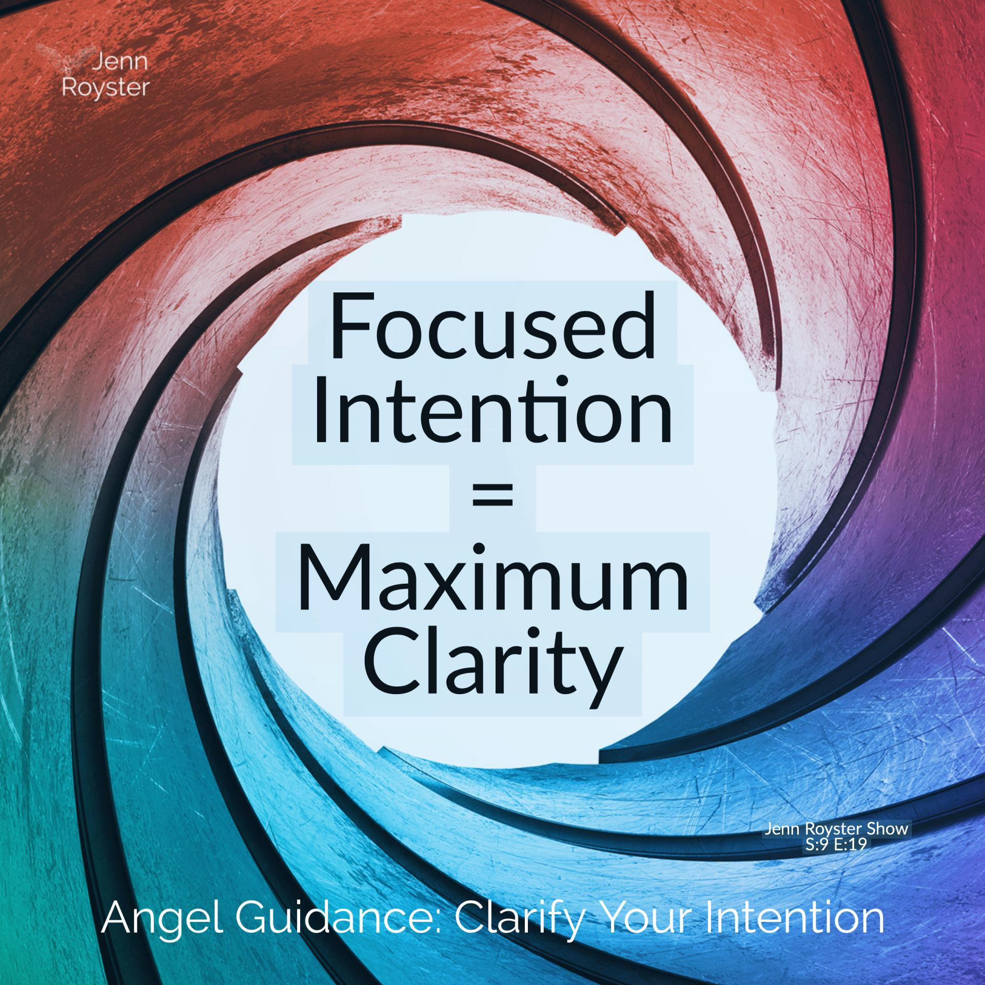 Angel Guidance: Clarify Your Intention