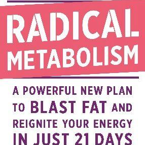 Radical Metabolism with NY Times best-selling author, Dr. Ann Louise Gittleman