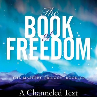 Encore: The Book of Freedom with Paul Selig