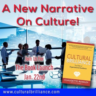 The Cultural Brilliance-How to activate the greatness that’s inherent
in every organization with Claudette Rowley