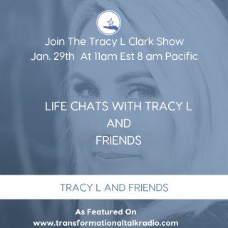 Life Chats With Tracy L And Friends - Body Regeneration