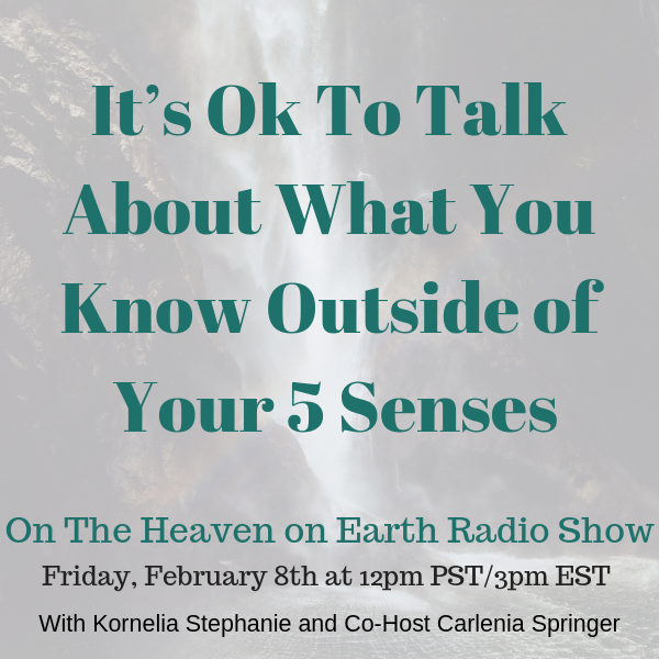  It’s Ok To Talk About What You Know Outside of Your 5 Senses with Carlenia Springer