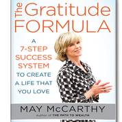 The Gratitude Formula: A 7-Step Success System to Create a Life That You Love with author May McCarthy!