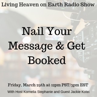 Nail Your Message & Get Booked with Jackie Kotei