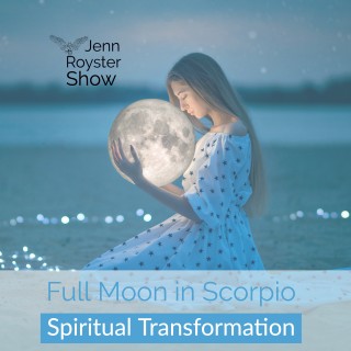 Spiritual Transformation: Angel Insights on Full Moon in Scorpio 