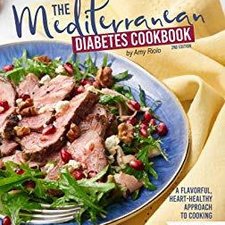 The Mediterranean Diabetes Cookbook, 2nd Edition: A Flavorful, Heart-Healthy Approach to Cooking with Amy Riolo!