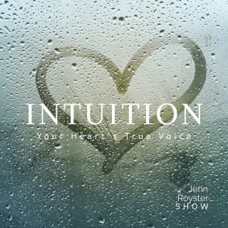Angel Messages: Intuition is Your Heart’s True Voice