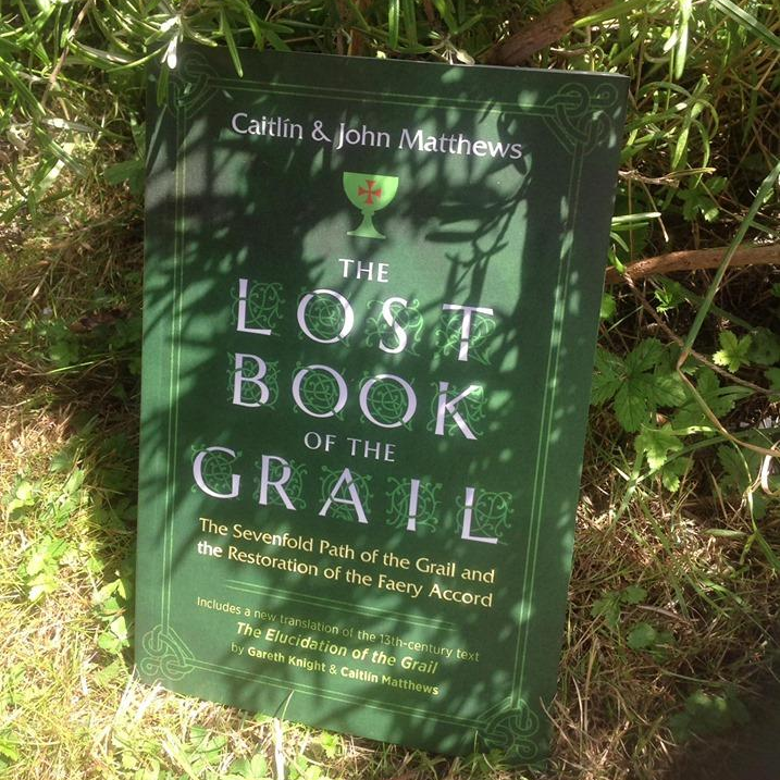 Lost Book of the Grail -The Sevenfold Path of the Grail & Restoration of the Faery Accord with Caitlin and John Matthews!