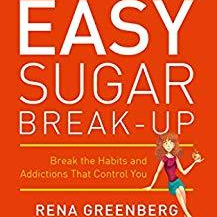 Easy Sugar Break-Up with author Rena Greenberg!
