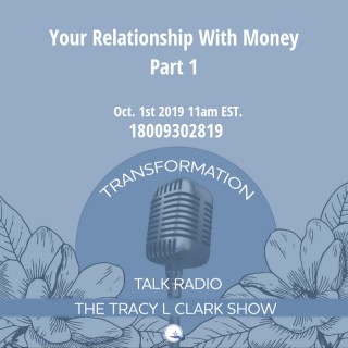 Your Relationship With Money Part 1