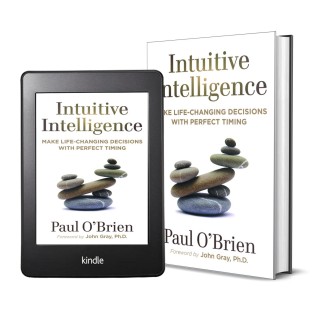 Intuitive Intelligence: Make Life-Changing Decisions with Perfect Timing with Paul O'Brien!