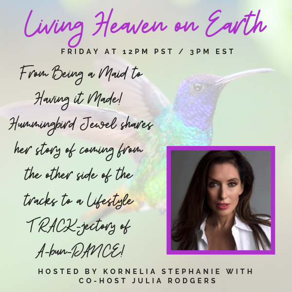 Hummingbird Jewel shares her story of coming from the other side of the tracks to a Lifestyle TRACK-jectory of A-bun-DANCE! 