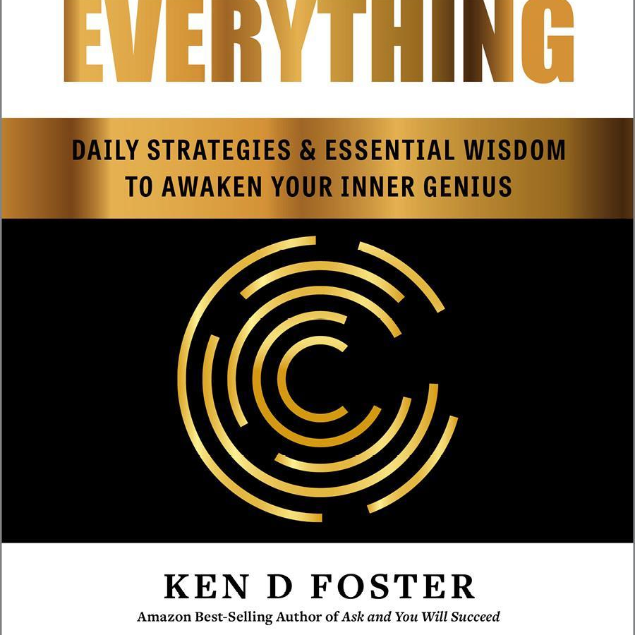 The Courage to Change Everything with special guest Ken D. Foster!