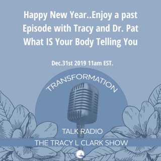 What is Your Body Telling You Tracy and Dr Pat